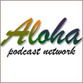 Aloha Podcast Network
